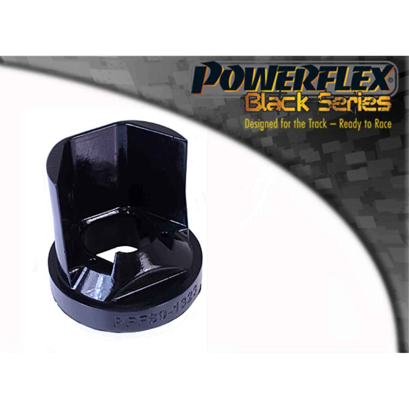 Silent bloc Powerflex insert moteur supérieur droit (essence) black series N°22 PFF80-1323BLK